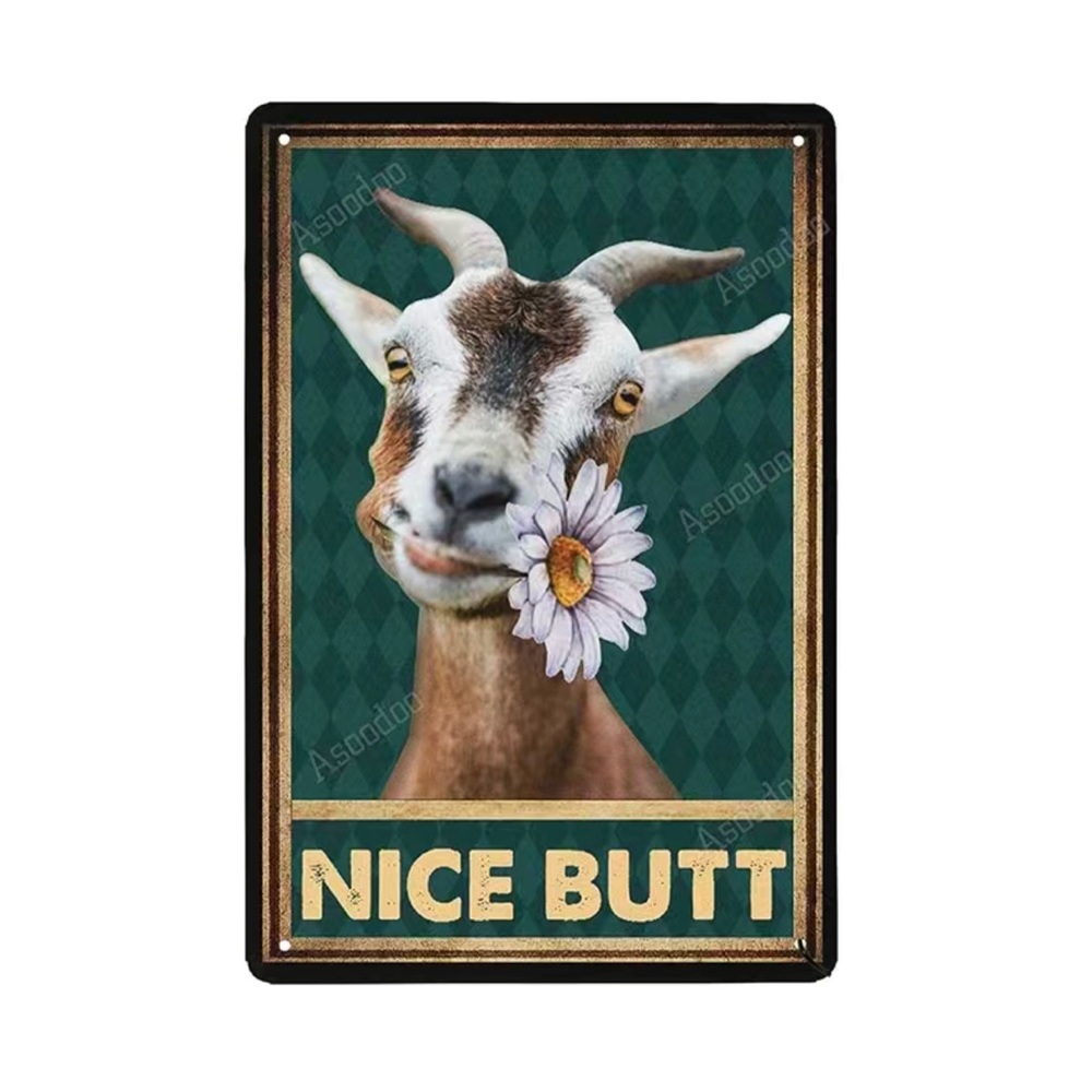 Goat & Daisy Sign Nice Butt